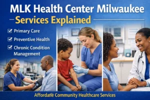 Medical services at MLK Health Center Milwaukee including primary care, preventive health, and chronic condition management